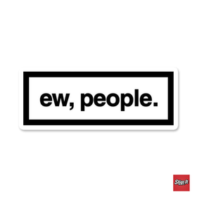Ew People Sticker