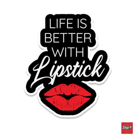 Life is better with lipstick Sticker