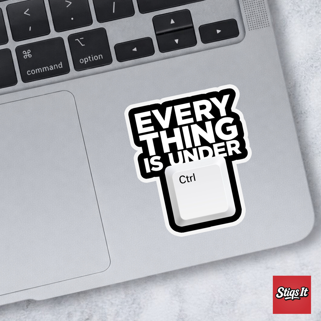 Everything Is Under Ctrl Sticker