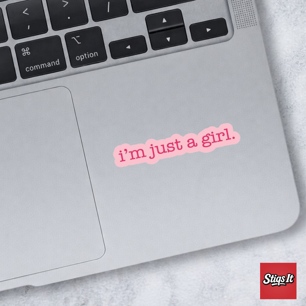 Im Just A Girl Sticker