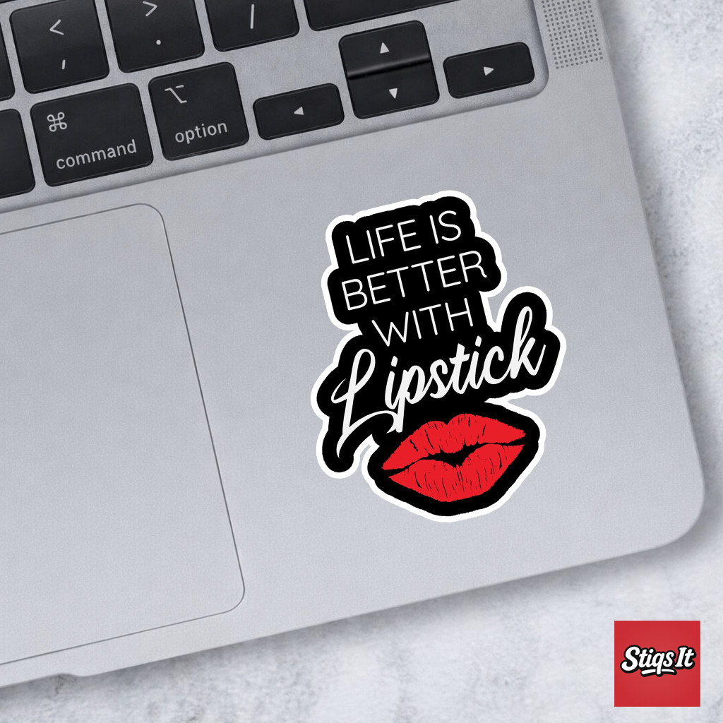 Life is better with lipstick Sticker