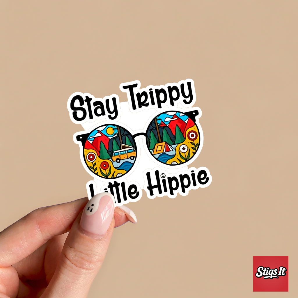 Stay Trippy Little Hippie Sticker